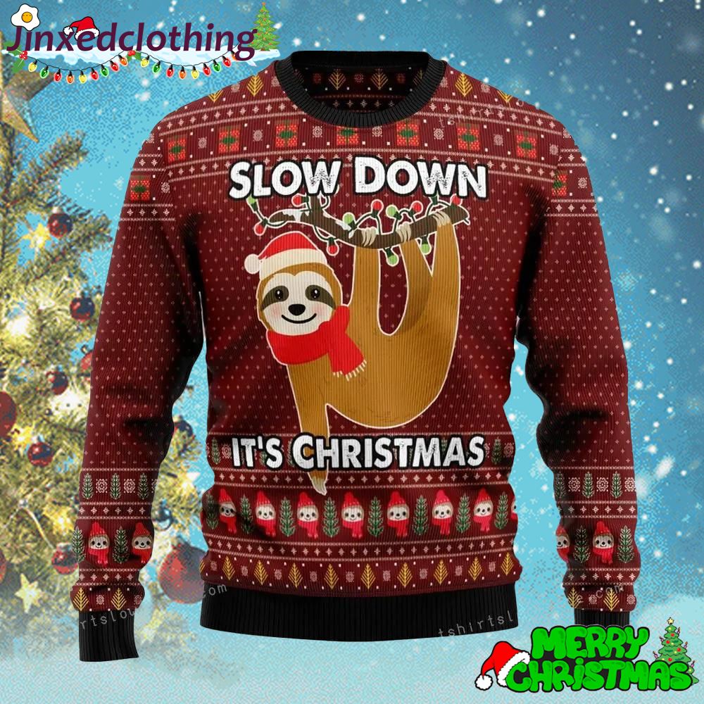 Sloth Slow Down Ugly Sweater Xmas Day Funny 